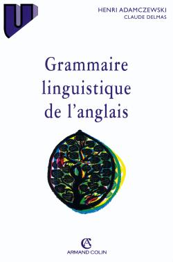 GRAMMAIRE LINGUISTIQUE DE L'ANGLAIS. 5ème édition