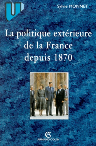 La politique extérieure de la France depuis 1870