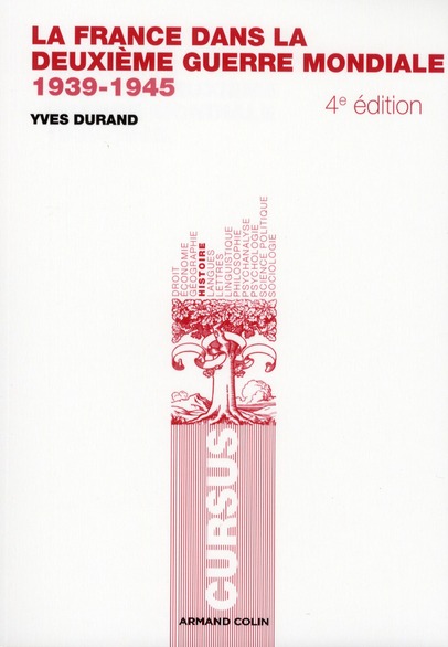 La France dans la deuxième guerre mondiale 1939-1945. 4e édition