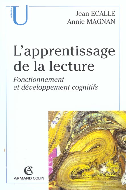 L'apprentissage de la lecture. Fonctionnement et développement cognitifs