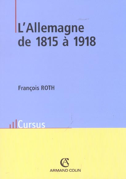 L'Allemagne de 1815 à 1918. 2ème édition