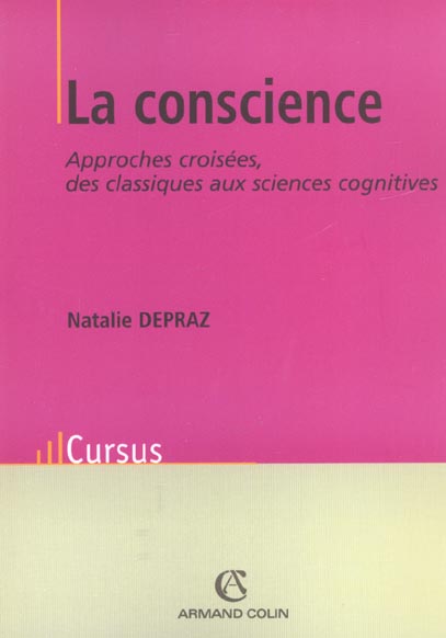 La conscience. Approches croisées, des classiques aux sciences cognitives
