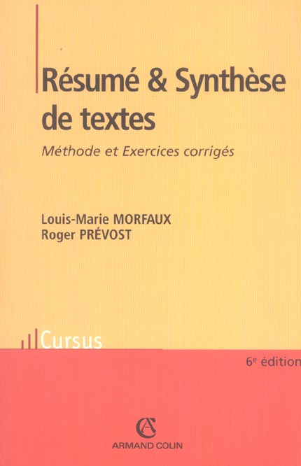 Résumé et Synthèse de textes. Méthode et Exercices corrigés, 6e édition