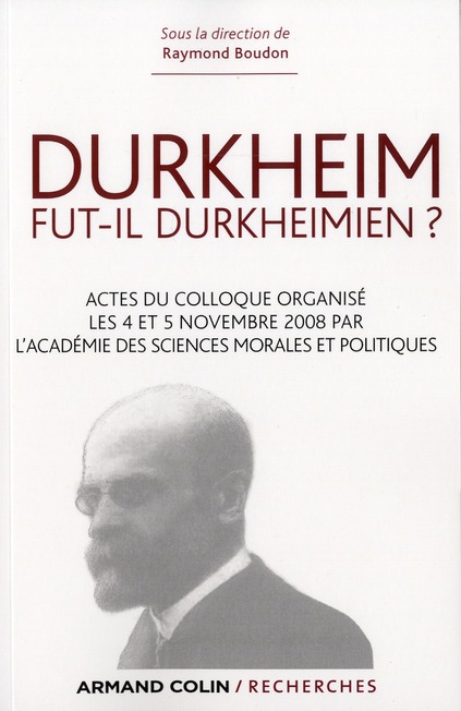 Durkheim fut-il durkheimien ?