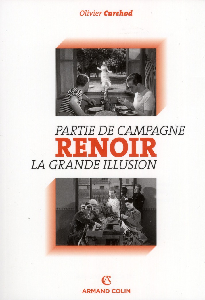 La "Méthode Renoir". Pleins feux sur Parties de campagne (1936) et La Grande Illusion (1937)