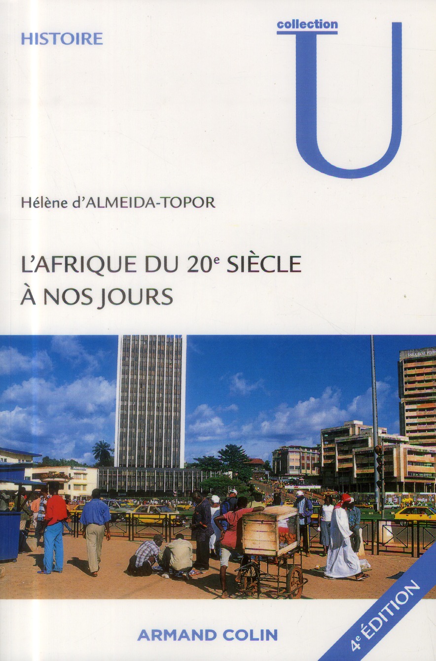 L'Afrique du XXe siècle à nos jours. 4e édition