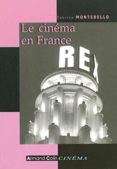 Le cinéma en France. Depuis les années 1930