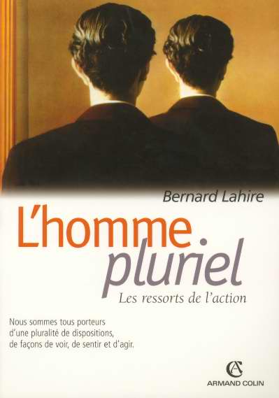 L'homme pluriel. Les ressorts de l'action