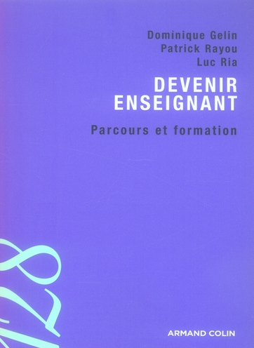 Devenir enseignant. Parcours et formation