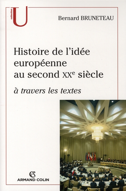 Histoire de l'idée européenne au second XXe siècle à travers les textes