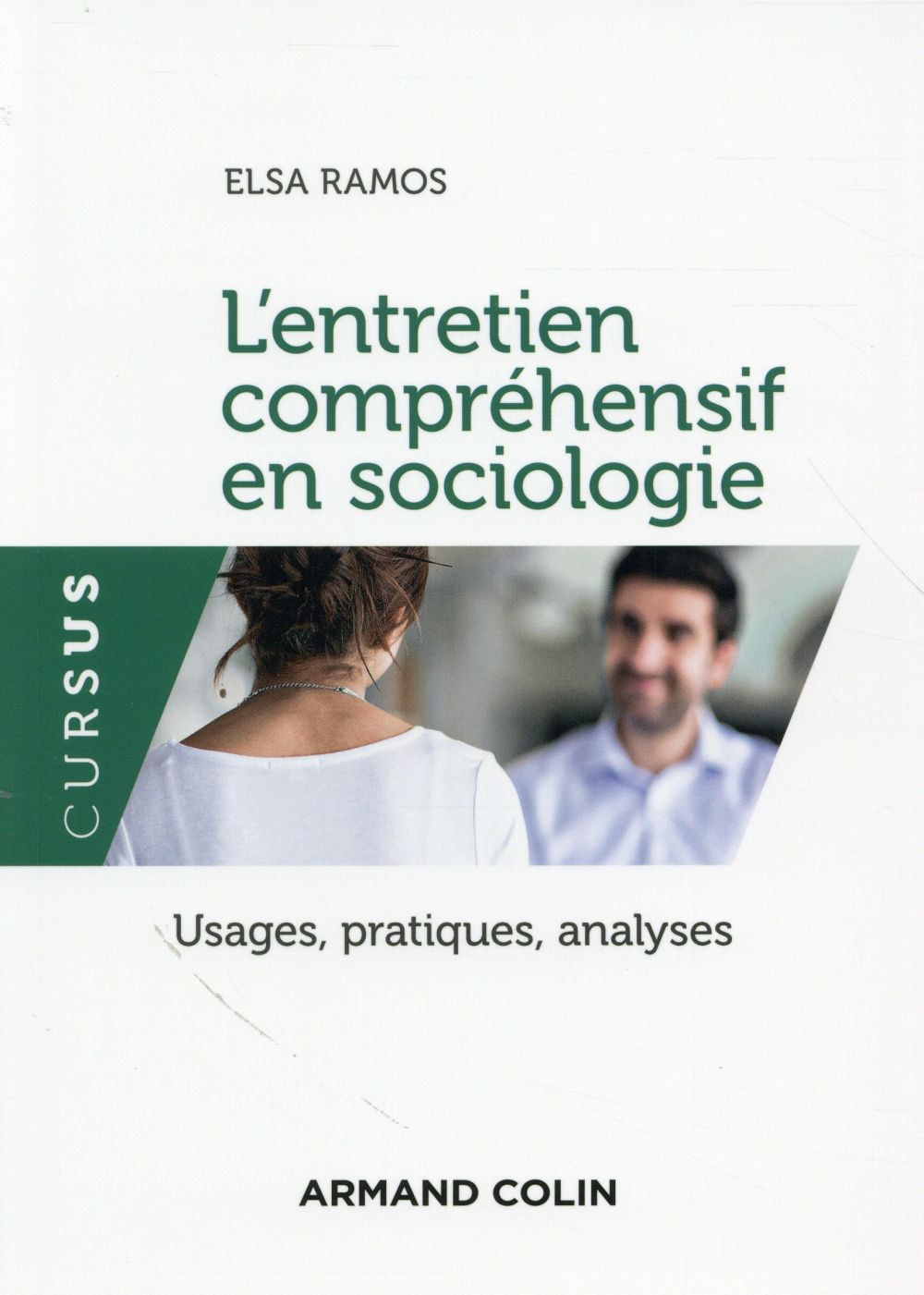 L'entretien compréhensif en sociologie. Usages, pratiques, analyses