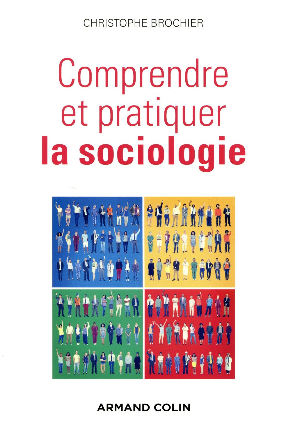 Comprendre et pratiquer la sociologie. Raisonnements, vocabulaire et rapports d'enquêtes