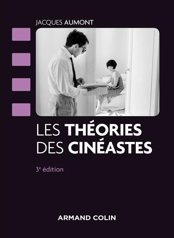 Les théories des cinéastes. 2e édition