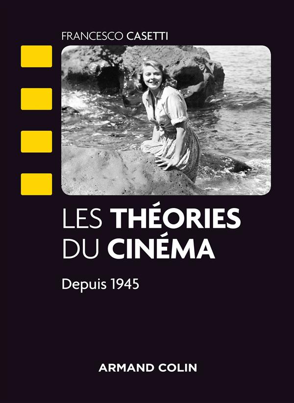 Les théories du cinéma depuis 1945