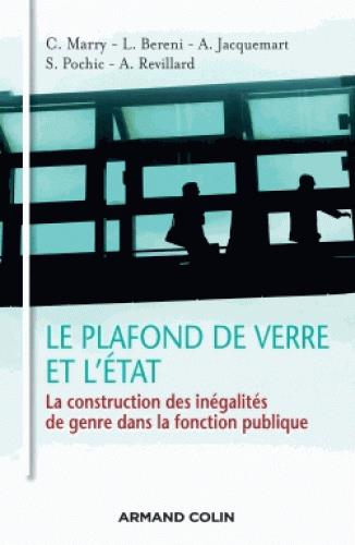 Le plafond de verre et l'Etat. La construction des inégalités de genre dans la fonction publique