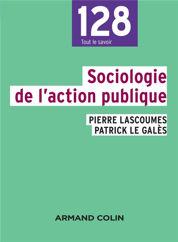 Sociologie de l'action publique. 3e édition