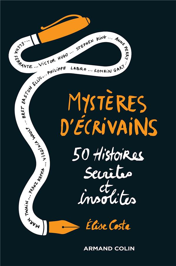 Mystères d'écrivains. 50 histoires secrètes et insolites