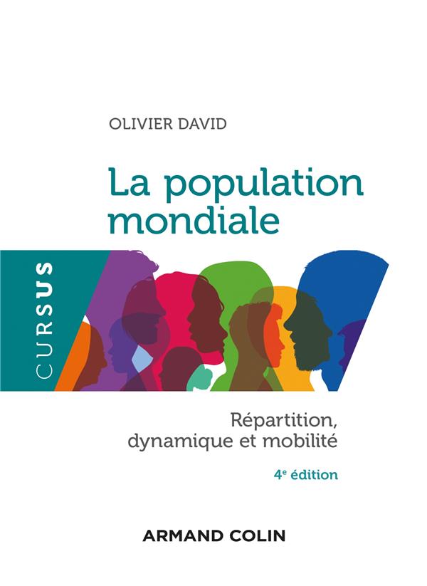 La population mondiale. Répartition, dynamiques et mobilité, 4e édition