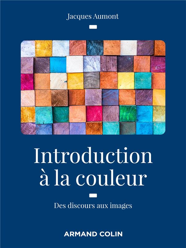 Introduction à la couleur. Des discours aux images