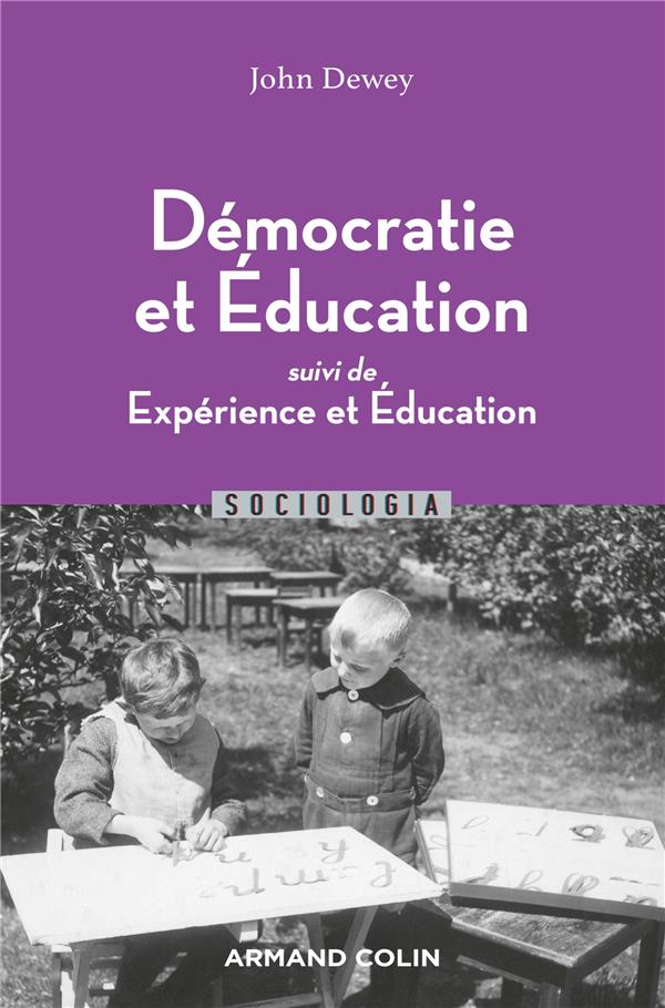 Démocratie et éducation. Suivi de Expérience et éducation