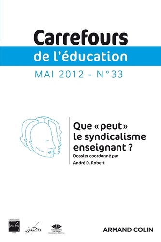 Carrefours de l'éducation N° 33, mai 2012 : Que "peut" le syndicalisme enseignant ?