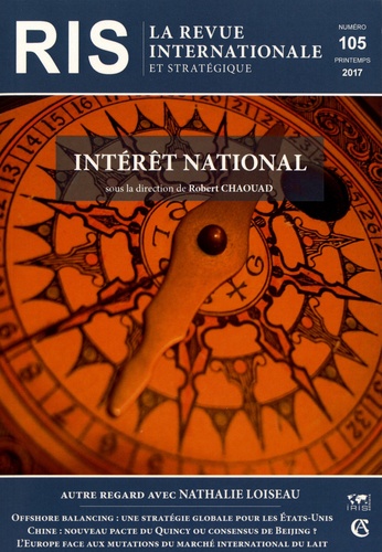 La revue internationale et stratégique N° 105, printemps 2017 : Intérêt national