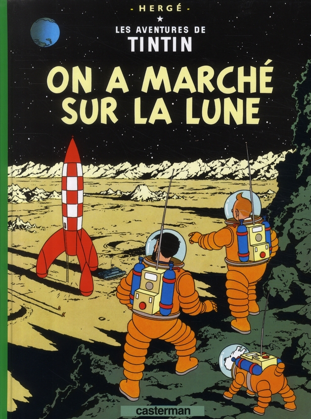 Les aventures de Tintin Tome 17 : On a marché sur la lune