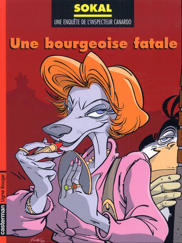 Une enquête de l'inspecteur Canardo Tome 17 : Une bourgeoise fatale