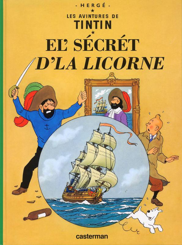 Tintin Tome 11 : El' sécrét d'la licorne (en chti)
