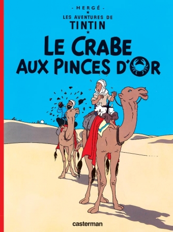 Les Aventures de Tintin : Le Crabe aux pinces d'Or. Edition fac-similé en couleurs