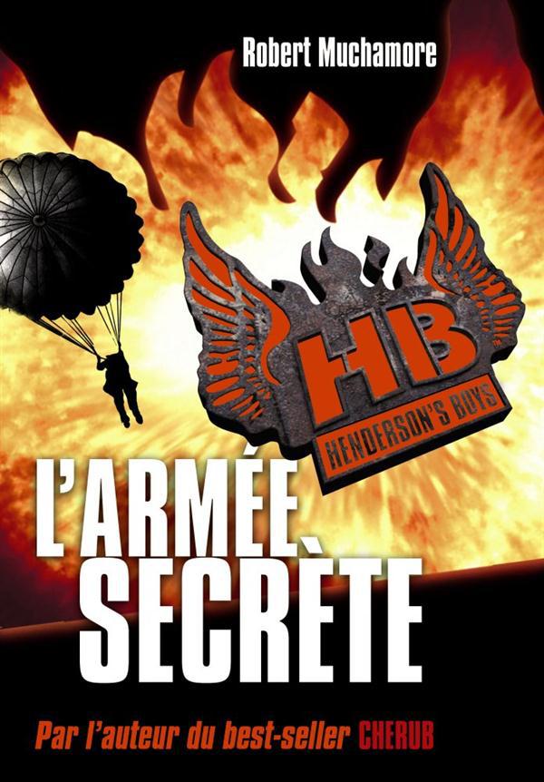 Henderson's Boys Tome 3 : L'armée secrète