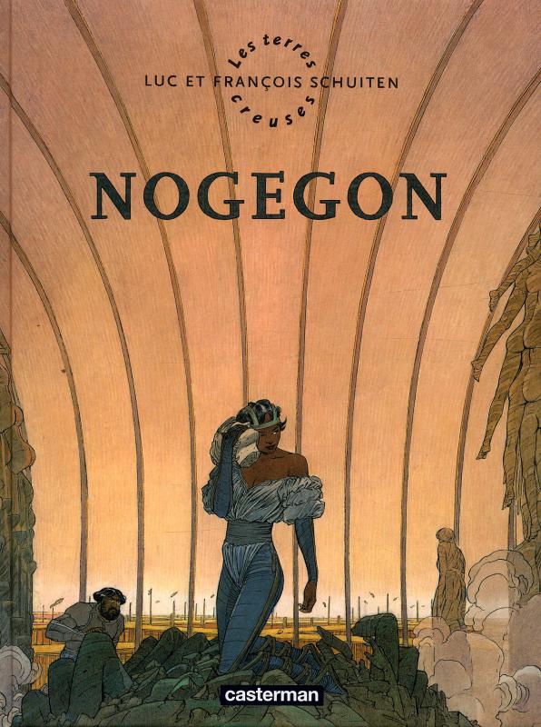 Les Terres Creuses Tome 3 : Nogegon