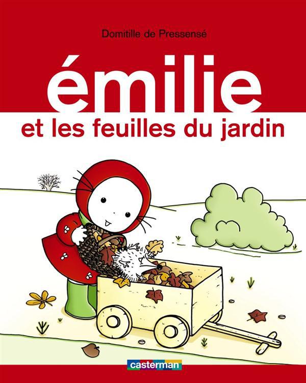 Emilie Tome 14 : Emilie et les feuilles du jardin