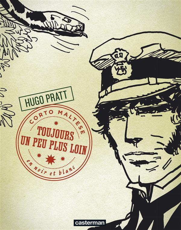 Corto Maltese en noir et blanc Tome 4 : Toujours un peu plus loin