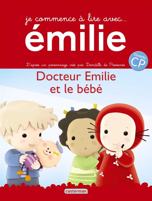 Je commence à lire avec Emilie Tome 7 : Docteur Emilie et le bébé