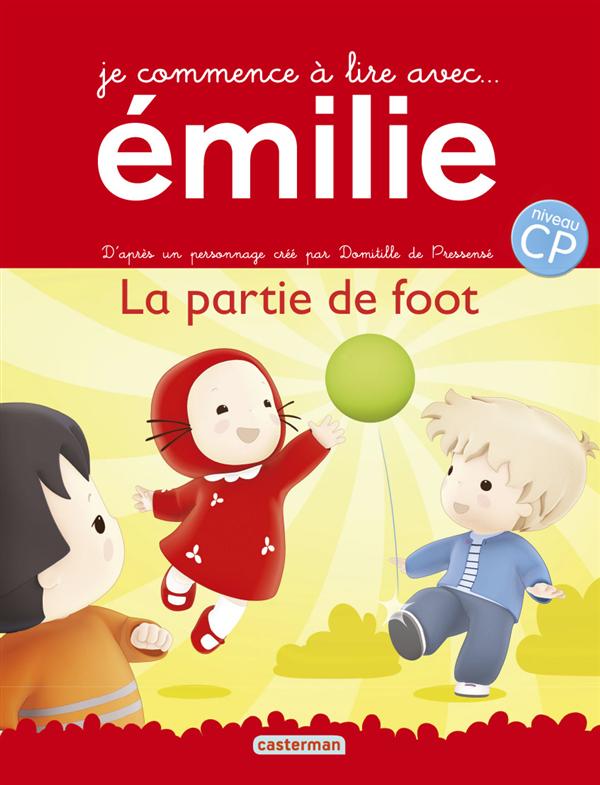 Je commence à lire avec Emilie Tome 10 : La partie de foot
