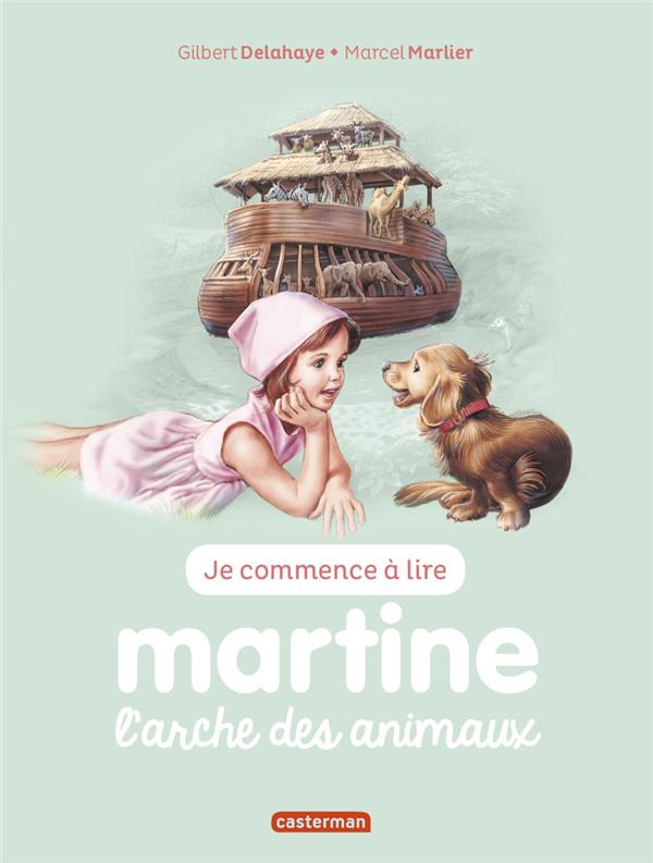 Je commence à lire avec Martine Tome 28 : L'arche des animaux