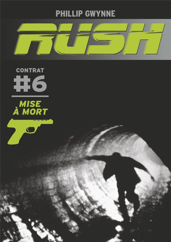 Rush Tome 6 : Mise à mort