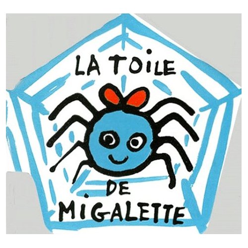 La toile de Migalette