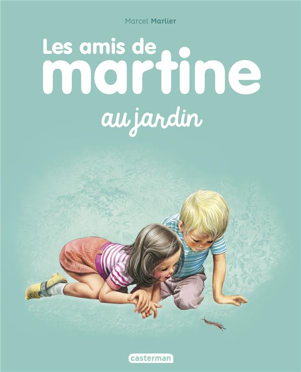 Les amis de Martine Tome 2 : Les amis de Martine au jardin