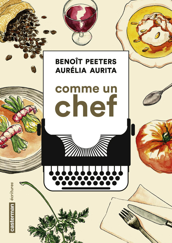 Comme un chef. Une autobiographie culinaire