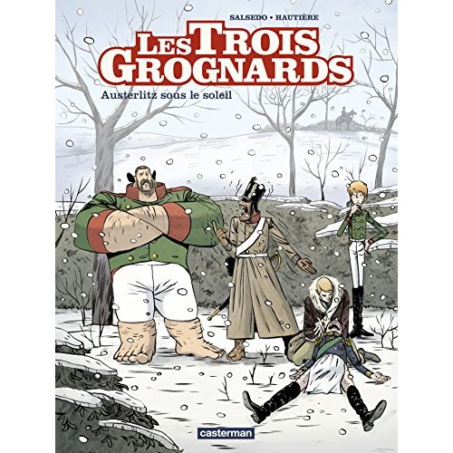 Les trois grognards Tome 3 : Austerlitz sous le soleil