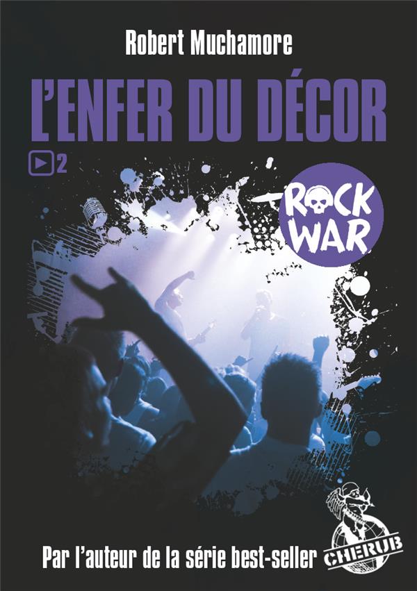 Rock War Tome 2 : L'enfer du décor