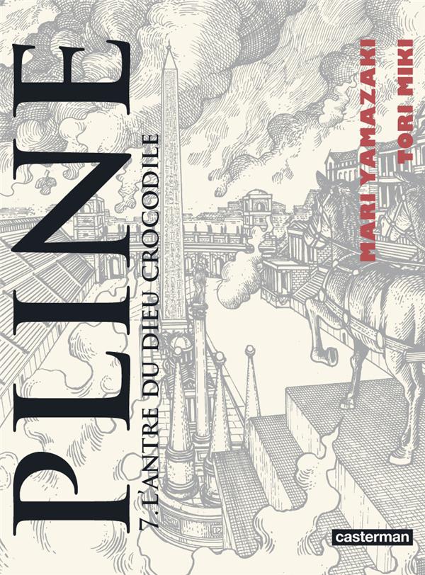 Pline Tome 7 : L'antre du dieu crocodile