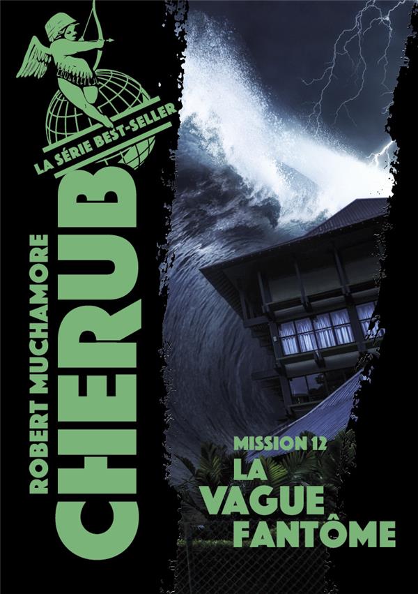 Cherub Tome 12 : La vague fantôme