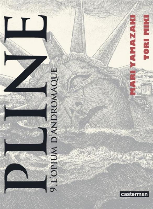 Pline Tome 9 : L'opium d'Andromaque