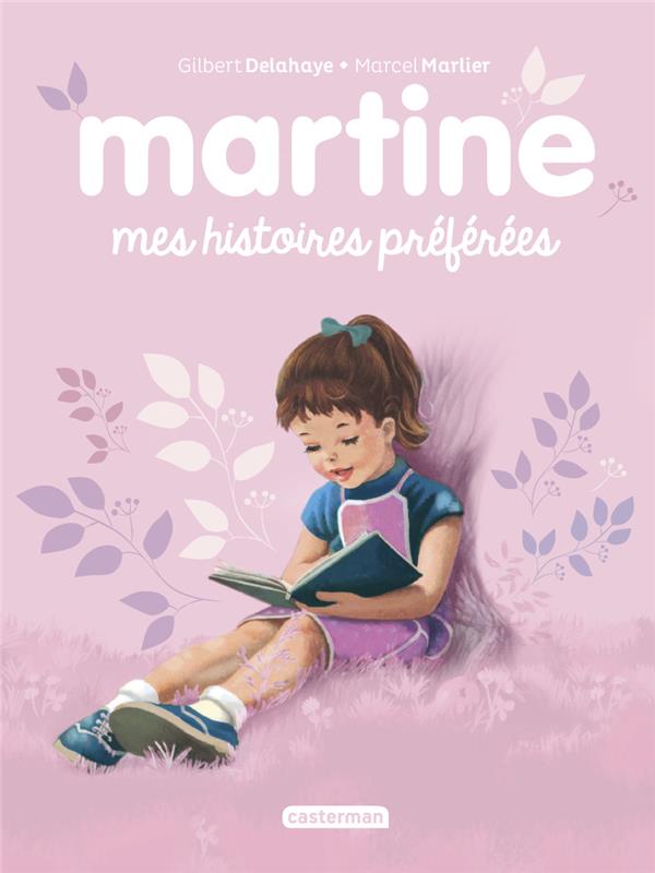 Martine : Mes histoires préférées