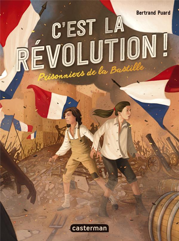 C'est la Révolution ! Tome 1 : Prisonniers de la Bastille
