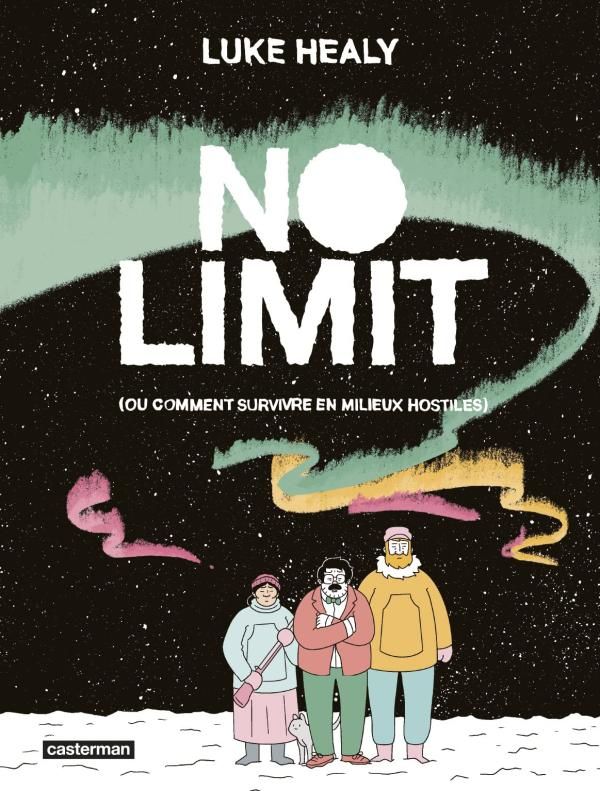 No limit (ou comment survivre en milieux hostiles)