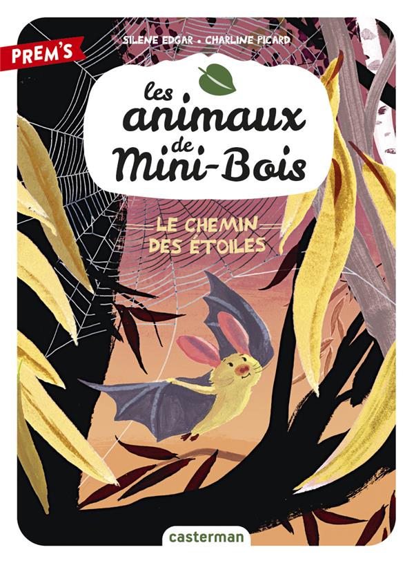 Les animaux de Mini-Bois Tome 3 : Le Chemin des étoiles